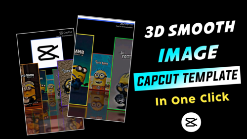 3D Smooth Image Capcut Template link