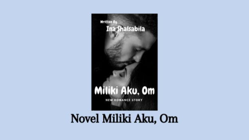 Baca Novel Miliki Aku Om Full Episode