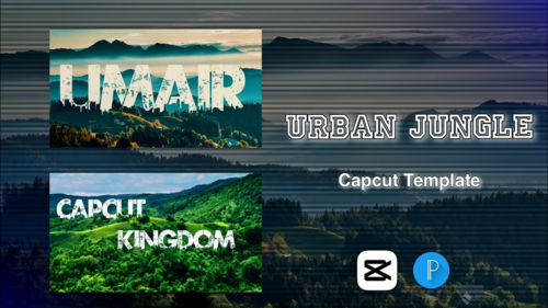 Urban Jungle Capcut Temp Viral